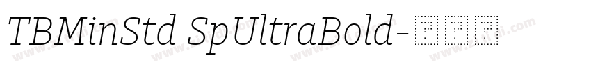 TBMinStd SpUltraBold字体转换